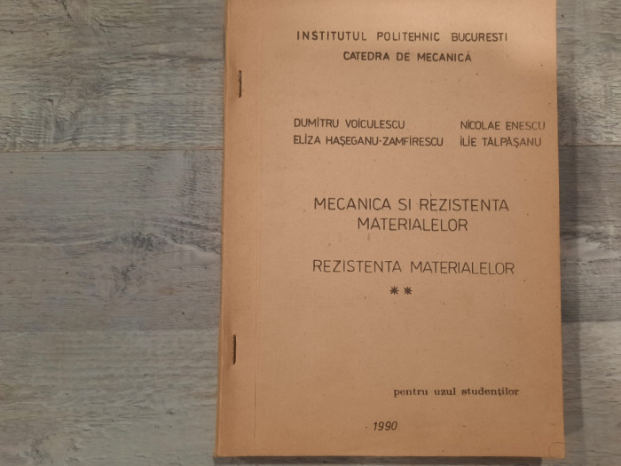 Mecanica si rezistenta materialelor.vol.2 de D.Viculescu,Nicolae Enescu,etc