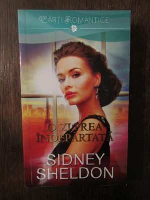 O ZI PREA INDEPARTATA - SIDNEY SHELDON foto