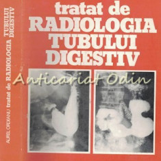 Tratat De Radiologia Tubului Digestiv I - Aurel Ordeanu