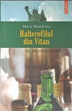 Halterofilul din Vitan - Maria Manolescu, Ed. Polirom, Roman