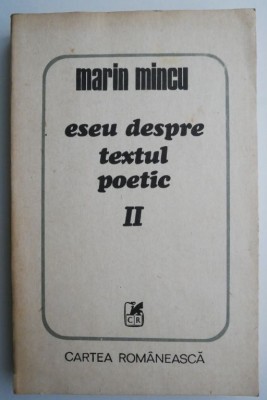 Eseu despre textul poetic II &amp;ndash; Marin Mincu foto
