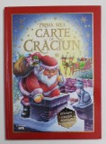 PRIMA MEA CARTE DE CRACIUN - POVESTI , COLINDE , PODOABE , MERINDE de MARIE DUVAL si ALAIN JOST , ilustratii de CARLOS BUSQUETS , 2020