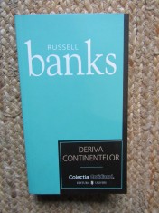 Deriva Continentelor - Russell Banks - Roman Beletristica