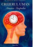 Creierul uman - masina timpului - Sebastian Neagu-Sadoveanu