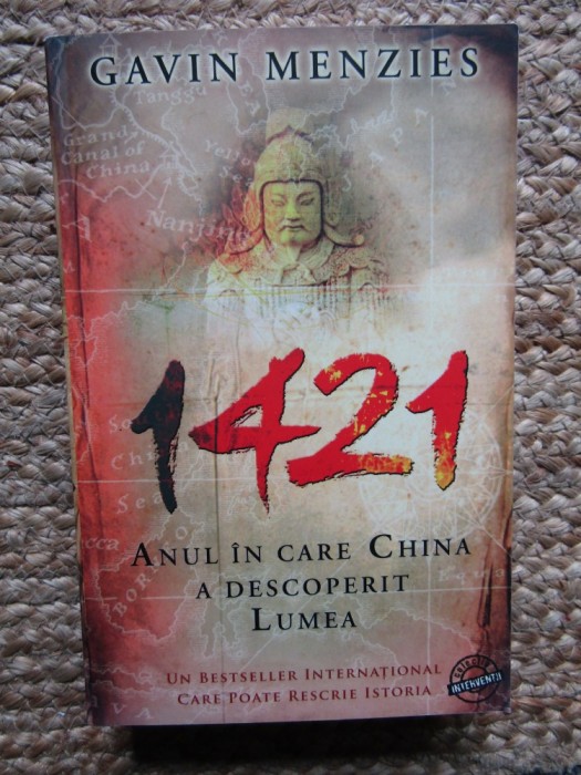 1421- Anul in care China a descoperit lumea Gavin Menzies