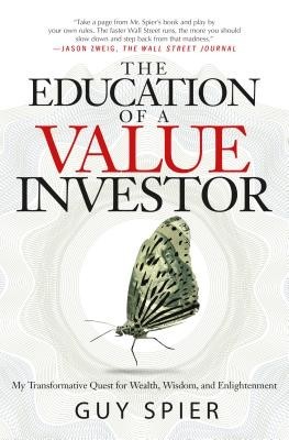 The Education of a Value Investor: My Transformative Quest for Wealth, Wisdom, and Enlightenment foto