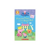 Princess Peppa and the Royal Ball (Peppa Pig: Level 1 Reader)