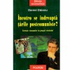 Daniel Daianu - Incotro se indreapta tarile postcomuniste - Curente