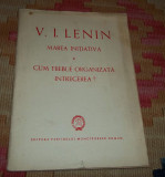 Lenin - Marea initiativa - Cum trebuie organizata intrecerea? (1948)