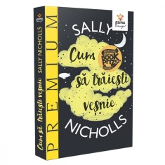 Cum sa traiesti vesnic, Sally Nicholls