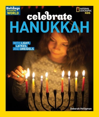 Holidays Around the World: Celebrate Hanukkah: With Lights, Latkes, and Dreidels foto
