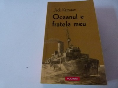 Oceanul e fratele meu- Jack Kerouac foto