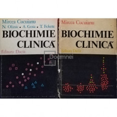 Mircea Cucuianu - Biochimie clinica, 2 vol. (editia 1977)