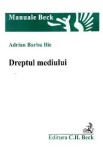 Dreptul mediului - Adrian Barbu Ilie