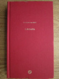 Groapa - Eugen Barbu, Editie Cartonata, Litera 2010, Roman