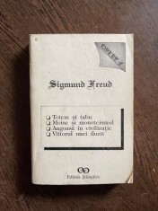 Opere I. Totem si tabu. Moise si monoteismul. Angoasa in civilizatie. Viitorul unei iluzii -Sigmund Freud