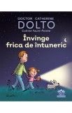 Invinge frica de intuneric - Editura DPH