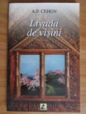 A. P. Cehov - Livada de visini