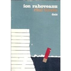 Raul tarziu - Ion Rahoveanu