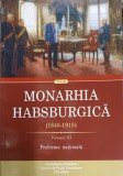 MONARHIA HABSBURGICA 1848-1918 VOL.3 PROBLEMA NATIONALA-EDITIE IN LIMBA ROMANA COORDONATA SI INGRIJITA DE R-357601