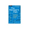The Manager&#039;s Path: A Guide for Tech Leaders Navigating Growth and Change