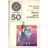 BOLIVAR, GLORIA SI DRAMA SA-JUAN ANTONIO CABEZAS-266815