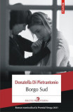 Borgo Sud - Paperback brosat - Donatella Di Pietrantonio - Polirom, 2022