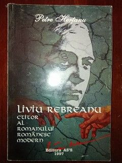 Liviu Rebreanu, ctitor al romanului romanesc modern- Petre Hertanu foto