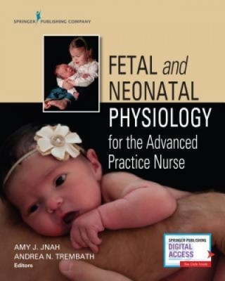Fetal and Neonatal Physiology for the Advanced Practice Nurse foto