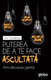 Puterea de a te face ascultată - Paperback brosat - Viv Groskop - Globo