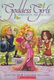 Goddess Girls: Aphrodite the Beauty - Joan Holub, Suzanne Williams | Carti pentru copii | 156 pagini | Brosata | 13 x 20 cm | 2011 | Engleza