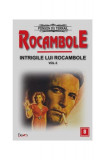 Intrigile lui Rocambole (Vol. 2) - Paperback brosat - Ponson du Terrail - Dexon