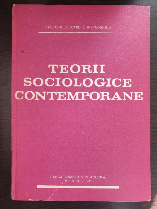 TEORII SOCIOLOGICE CONTEMPORANE - Constantinescu Galiceni, Ungureanu