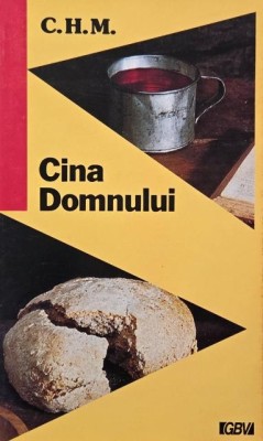 Cina Domnului - C.H.M. foto