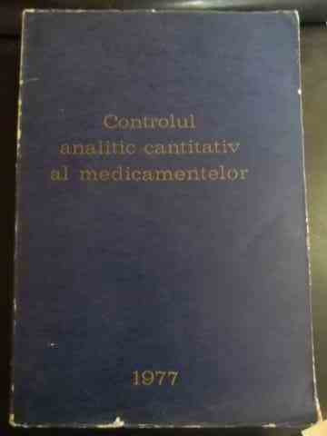 Controlul Analitic Cantitativ Al Medicamentelor - Gjeorghe Morait ,543374