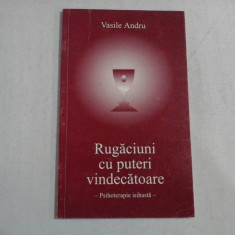 RUGACIUNI CU PUTERI VINDECATOARE - VASILE ANDRU