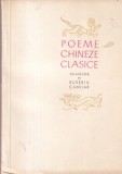 Poeme chineze clasice - Editura De Stat Pentru Literatura Si Arta, Talmacite de Eusebiu Camilar, 1957, 195 pagini, Stare buna, romana