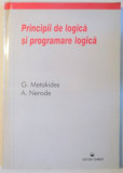 PRINCIPII DE LOGICA SI PROGRAMARE LOGICA de G. METAKIDES si A , NERODE , 1998