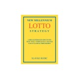 New Millennium Lotto Strategy: Breakthrough Discovery That Will Completely Change Lotto Gaming Philosophy
