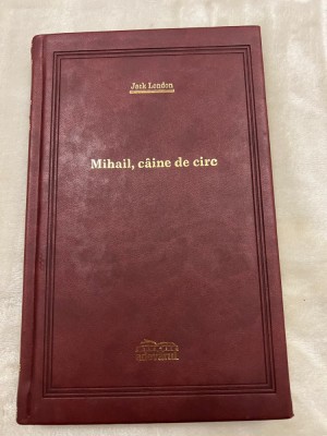 Adevarul COLECTIA DE LUX - Jack London - Mihail, caine de circ , 2008 , Nr. 117 foto