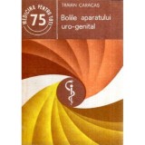 Traian Caracas - Bolile aparatului uro-genital - 117395