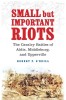 Small But Important Riots: The Cavalry Battles of Aldie, Middleburg, and Upperville