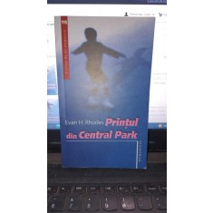 Printul din Central Park - Evan H.Rhodes