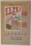 JAPONIA - ARTA , FEMEIA , VIATA SOCIALA de IOAN TIMUS , EDITIE INTERBELICA