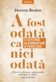 Cumpara ieftin A fost odată ca niciodată. O istorie alternativă a fericirii, Litera