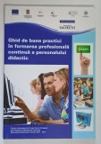 GHID DE BUNE PRACTICI IN FORMAREA PROFESIONALA CONTINUA A PERSONALULUI DIDACTIC