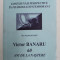 CONEXIUNI SI PERSPECTIVE IN FILOLOGIA CONTEMPORANA - IN MEMORIAM VICTOR BANARU , 60 ANI DE LA NASTERE , 2002