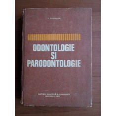 V. Severineanu - Odontologie si parodontologie (1977, editie cartonata)