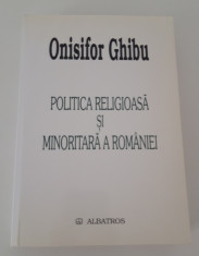 Onisifor Ghibu Politica religioasa si minoritara a Romaniei foto