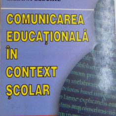 COMUNICAREA EDUCATIONALA IN CONTEXT SCOLAR de LILIANA EZECHIL , 2002